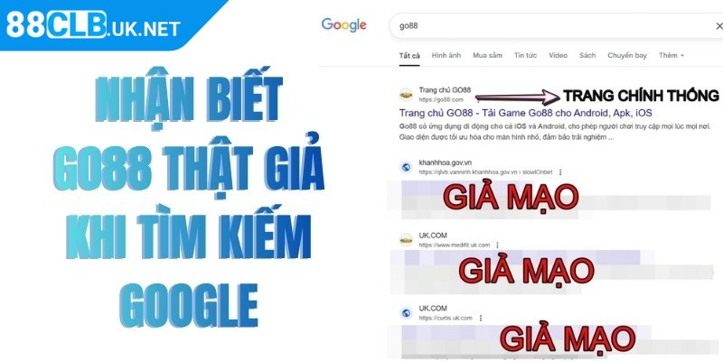 Biết cách phân biệt Go88 thật và giả để giảm thiểu rủi ro